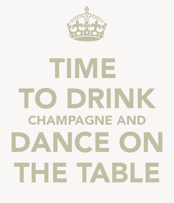 time-to-drink-champagne-and-dance-on-the-table-23